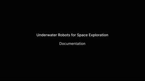 Underwater Robots for Space Exploration - videographer of the year